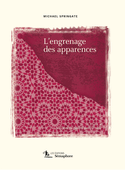 Engrenage des apparences (L')